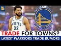 Karlanthony towns trade to the warriors for jonathan kuminga  chris paul warriors rumors today