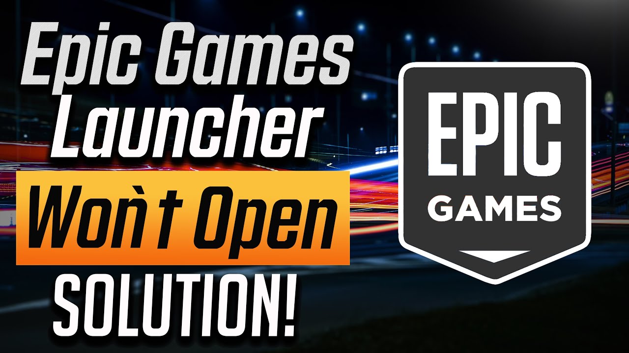 How to Fix Epic Games Launcher Won’t Open [3 Solutions] YouTube