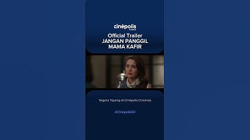 OFFICIAL TRAILER JANGAN PANGGIL MAMA KAFIR! TAYANG 16 OKTOBER 2025 DI CINÉPOLIS CINEMAS #shorts