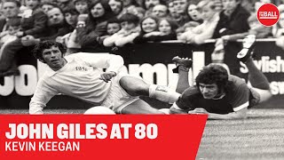 Kevin Keegan on the time John Giles punched him on the pitch | Giles at 80
