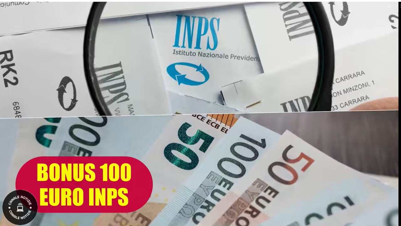 Bonus Inps INPS: Bonus 100 Euro e Assegno di Inclusione in Arrivo - YouTube