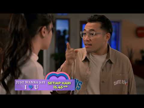 SALAH BANGET PERCAYA SAMA COWOK   Just Wanna Say I Love You 15 45 Di RCTI