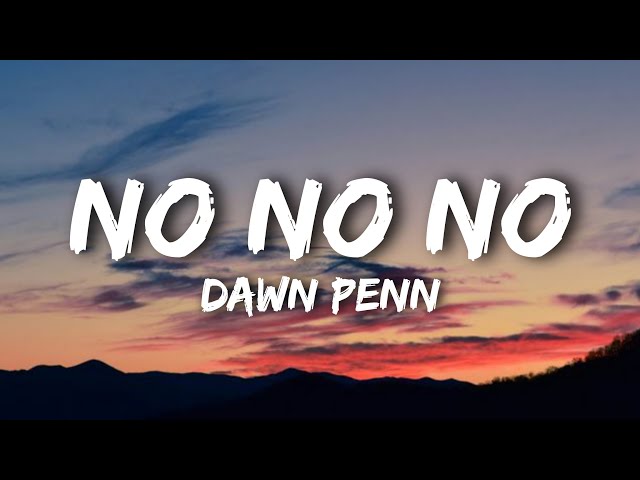 Dawn Penn - No No No (Lyrics) - YouTube