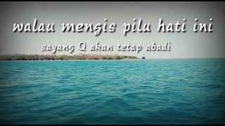 Satu hati sampai mati story WA