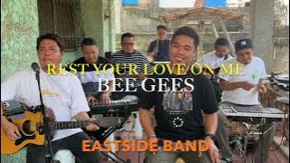 Rest Your Love on Me - EastSide Band Cover | Bee Gees