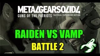 METAL GEAR SOLID 4 - Raiden VS Vamp 2