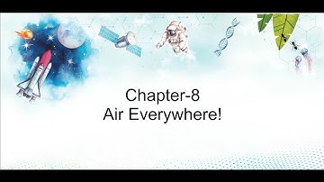 SCIENCE OUTLOOK 2: Chapter 8 - Air Everywhere !