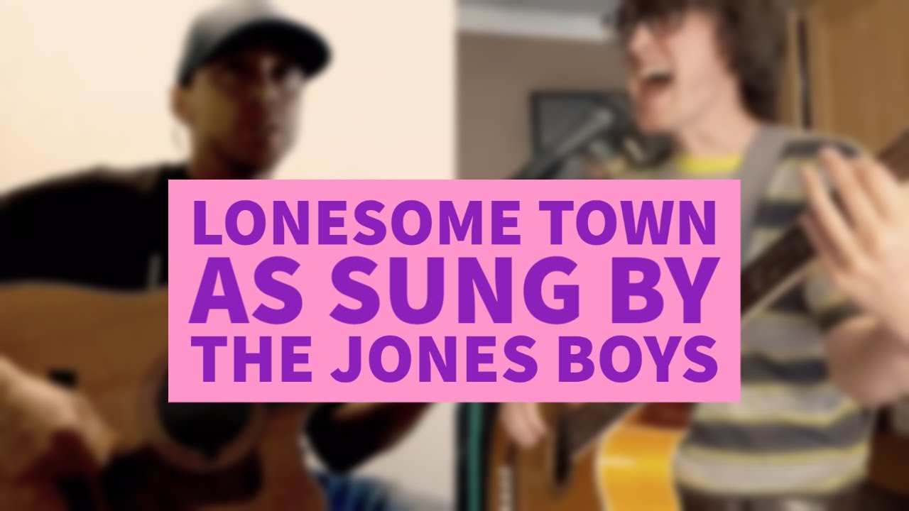 Lonesome Town (Ricky Nelson cover) as sung by the Jones Boys