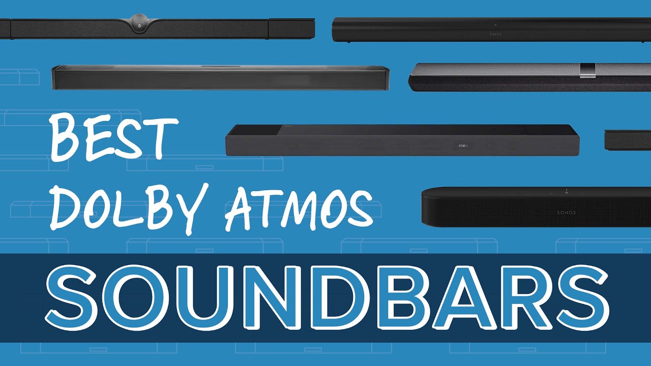 The 4 most important things to look for when buying a Dolby Atmos soundbar