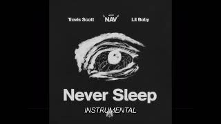 NAV -  Never Sleep (Instrumental) ft. Travis Scott & Lil Baby