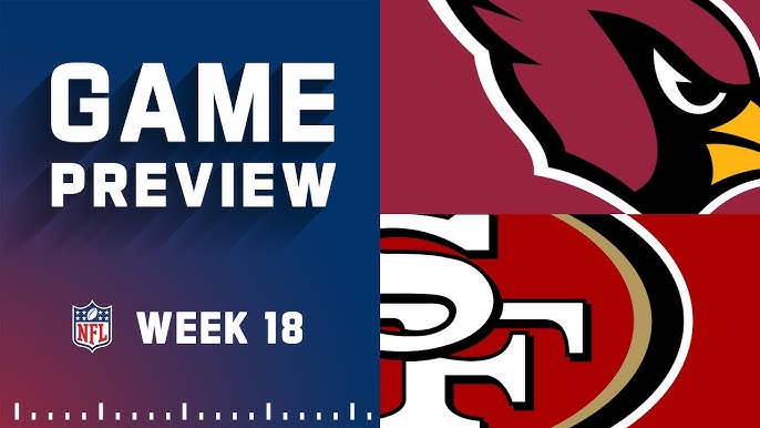 Arizona Cardinals vs. San Francisco 49ers predictions for NFL Week 18