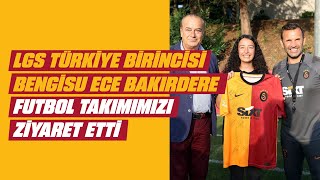 Lgsde 500 Tam Puan Alarak, Galatasaray Lisesini Kazanan Bengisu Bakırdere Takımımızı Ziyaret Etti