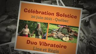 Célébration Solstice 2021 - Duo Vibratoire