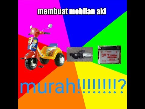 Cara Merakit Mobil Mainan Yg Menggunakan Aki. 