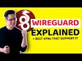 WireGuard explained + BEST VPNs that support it | WireGuard VPN