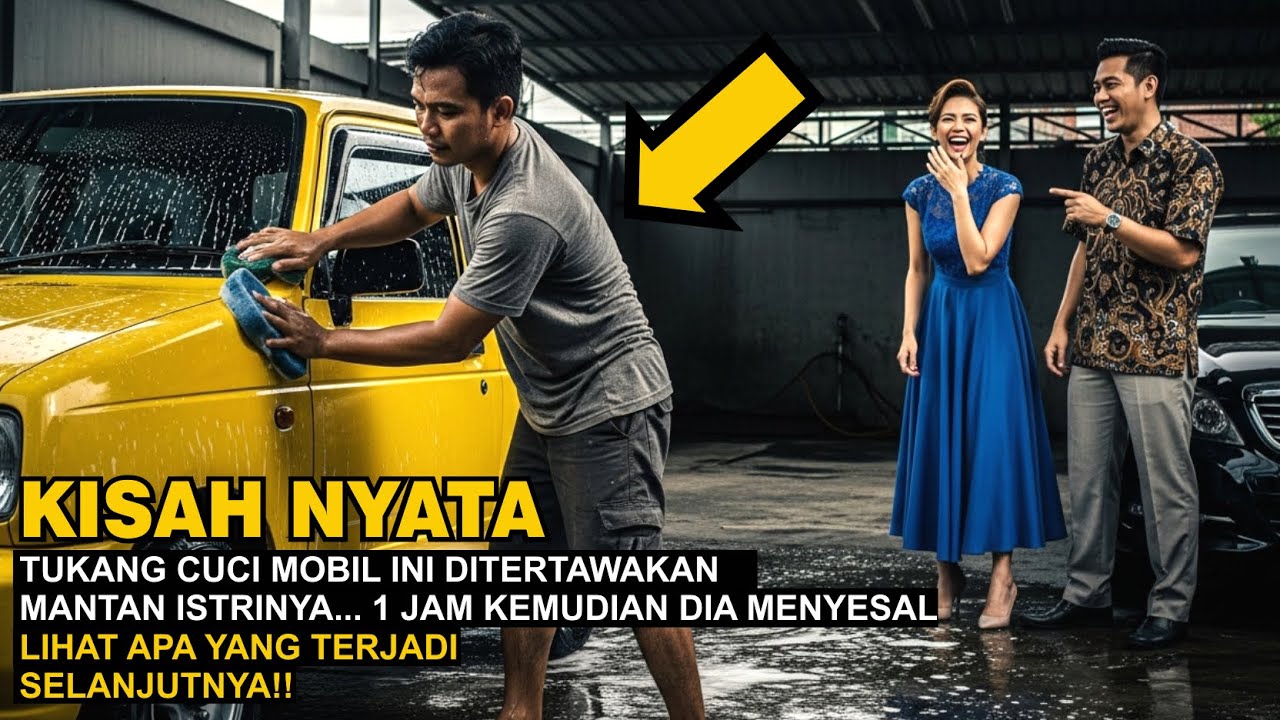 Tukang Cuci Mobil Ditertawakan Mantan Istri, 1 Jam Kemudian Semua Terbongkar Mengejutkan!