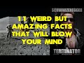 11 WEIRD BUT AMAZING FACTS THAT WILL BLOW YOUR MIND