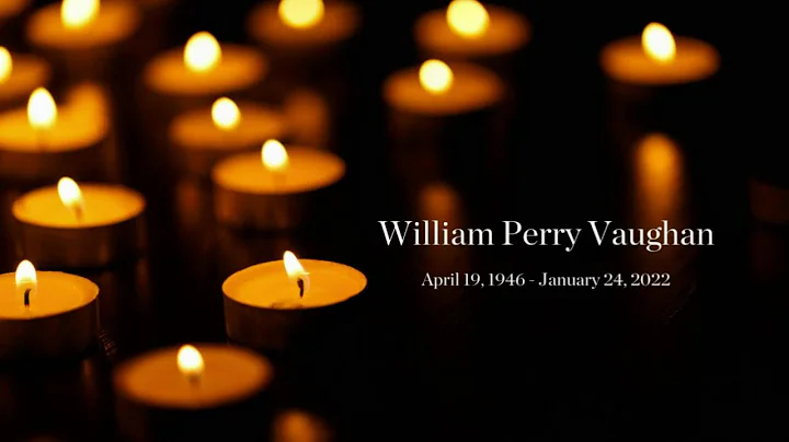 Celebration of Life for Dr. William Perry Vaughan