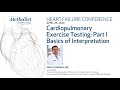 Cardiopulmonary Exercise Testing: Part I Basics of Interpretation (Imad Hussain, MD) April 29, 2020