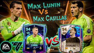 MAX CASILLAS VS MAX LUNIN BATTLE 🔥☠️ || WHO IS THE BEST PERFORMANCE IN EA FC MOBILE 24