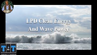 2248 LPD Clean Energy And Wave Power