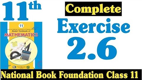 Class 11 Maths Chapter 2 Exercise 2.6 | Ex 2.6 Class 11 | 2.6 Maths Class 11 | NBF | Fazal Academy