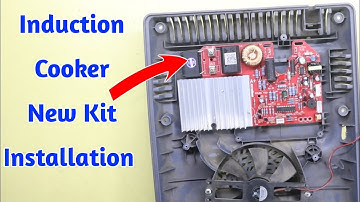 Induction Cooker मैं नया बोर्ड लगाने का तरीका | Induction Cooker new kit installation