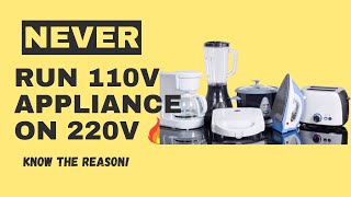 What Happens If You Plug A 110 Volt Appliance Into A 220 Volt Outlet
