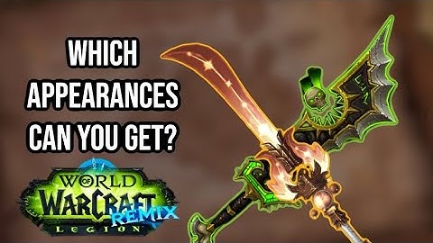 WHICH ARTIFACT APPEARANCES CAN YOU GET IN LEGION REMIX & HOW CAN YOU GET ALL THE HIDDEN APPEARANCES