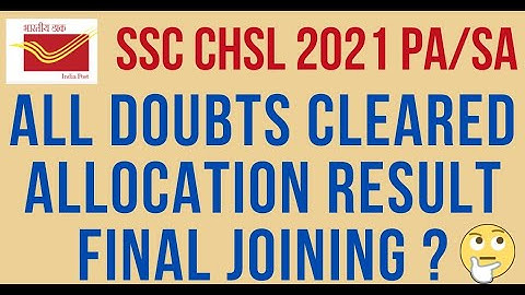 #115 All Doubts regarding SSC CHSL 2021 PA/SA Allocation | Joining | PA/SA Circle allocation Result