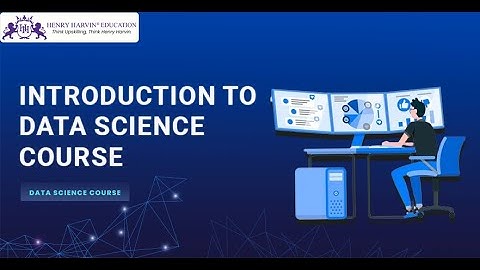 Learn Data Science Full Course | Data Science Tutorials For Beginners - Henry Harvin