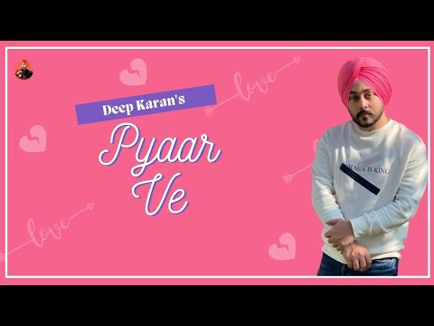 Pyaar Ve 👩‍❤️‍👨 | Deep Karan | Latest Punjabi Song 2021 | G skill
