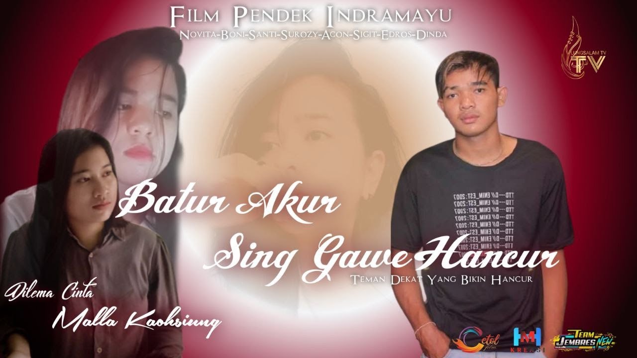 FILM INDRAMAYU TERBARU 2021 | BATUR AKUR SING GAWE HANCUR | DRAMA CINTA SEGITIGA