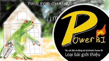 Bài 0 - Hướng dẫn cài đặt từng bước và sử dụng tính năng hỏi gì đáp nấy (Q&A) của Power BI