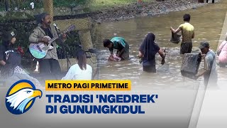 Tradisi 'Ngedrek' untuk Revitalisasi Telaga di Gunungkidul - [Metro Pagi Primetime]
