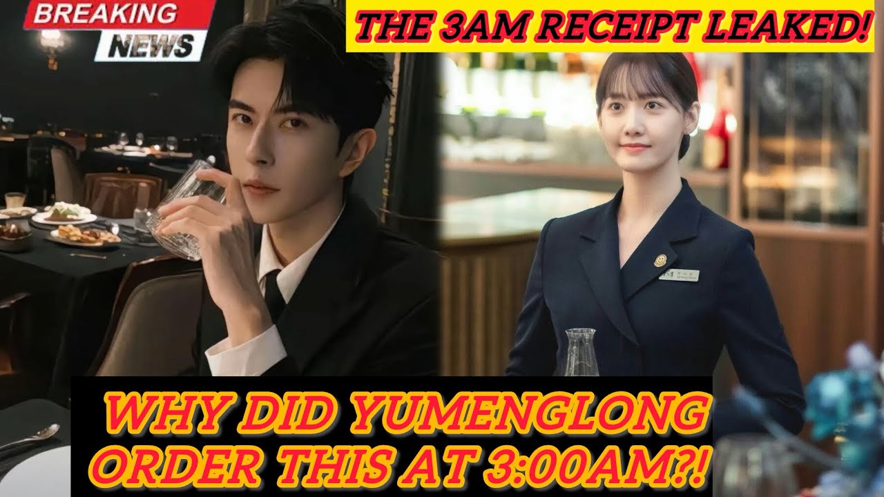 UPDATE🚨: Yu Menglong’s 3AM Secret Order REVEALED — The Receipt Is TERRIFYING!😱 