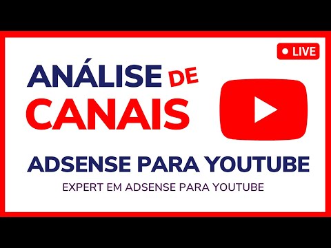Adsense para YouTube: Análise de Canais ao Vivo e Tirando Dúvidas