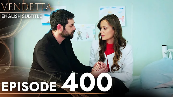Vendetta Episode 400 English Subtitled | Kan Cicekleri