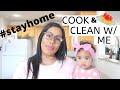 COOK & CLEAN WITH ME 2020 | #STAYHOME AND COOK | CLEANING MOTIVATION | QUARANTINE DINNER IDEAS 2020