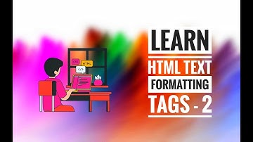 HTML Text Formatting Tags Tutorial in Hindi ➱ Part II