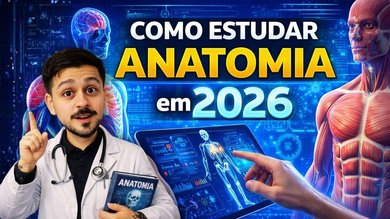 COMO ESTUDAR ANATOMIA EM 2026 (O MÉTODO MAIS RÁPIDO)