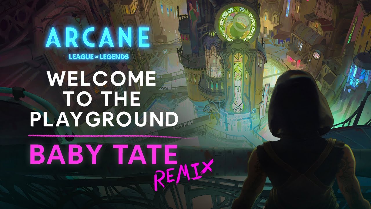 Playground (Baby Tate Remix) | Arcane League of Legends | Lyric Video – Riot Games Music – Riot Games Music
