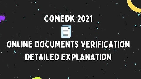 Comedk 2021 Documents Required For Online Verification
