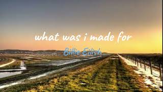 Billie Eilish  - What Was I Made For ( Lyrics \& Terjemahan )