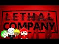 【Lethal Company】負けたので強制労働withタップ、あるにあ、あむむ