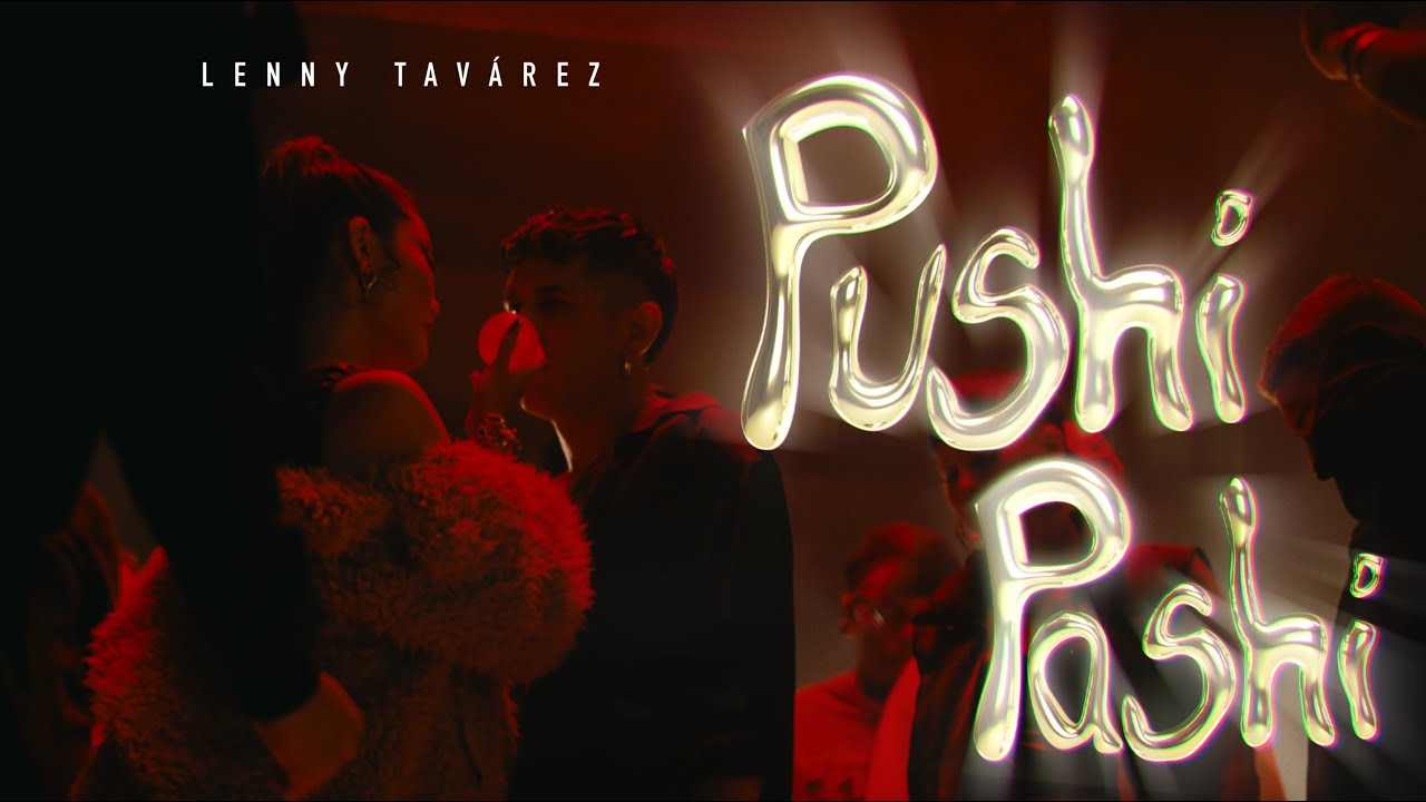 在 YouTube 上观看 Lenny Tavárez - PUSHI PASHI (Official Visualizer) 在 YouTube 上观看 Lenny Tavárez - PUSHI PASHI (Official Visualizer)