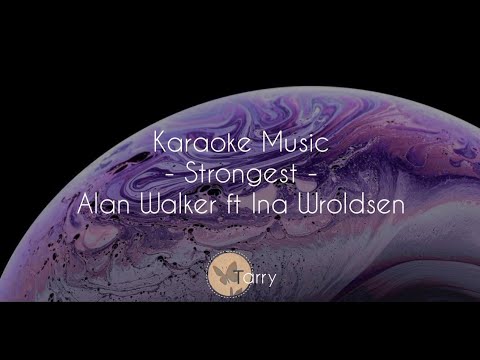 Alan Walker - Strongest KARAOKE - video Dailymotion