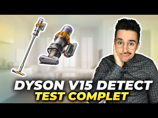 DYSON V15 DETECT ABSOLUTE : Test complet du MEILLEUR aspirateur balai de  tout les temps 🧹⚡ 699€ 