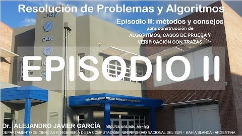 RPA 2020 Video 02 Programas, Algoritmos, Casos de Prueba y Trazas.