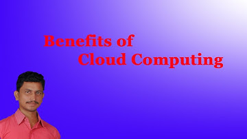 Benefits of Cloud Computing  || Cloud Computing in Telugu || By Mr Sivarao